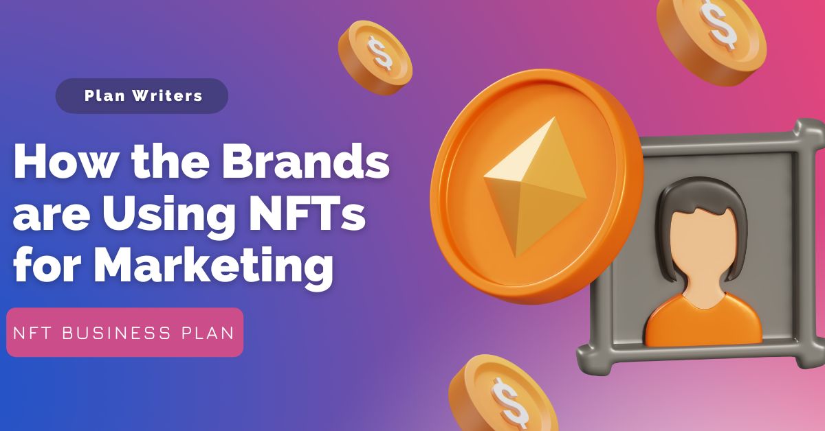 How the Brands are Using NFTs for Marketing